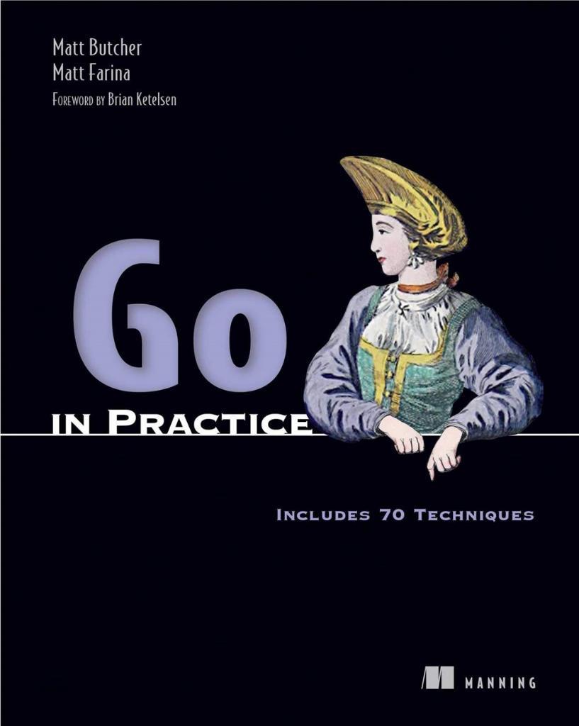 Go in Practice: Includes 70 Techniques 1st Edition