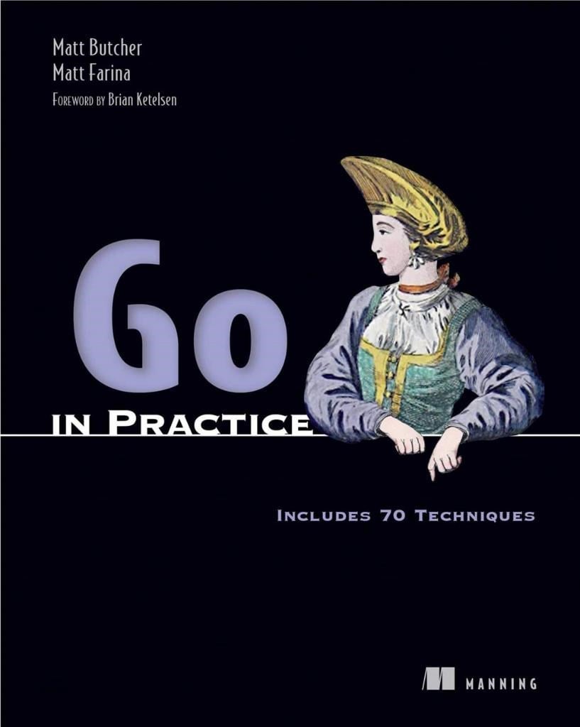 Go in Practice: Includes 70 Techniques 1st Edition