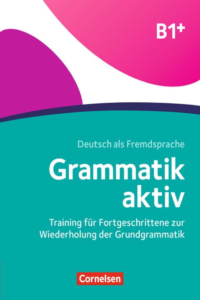 Grammatik Aktiv B1+ Plus Mit Audios Online