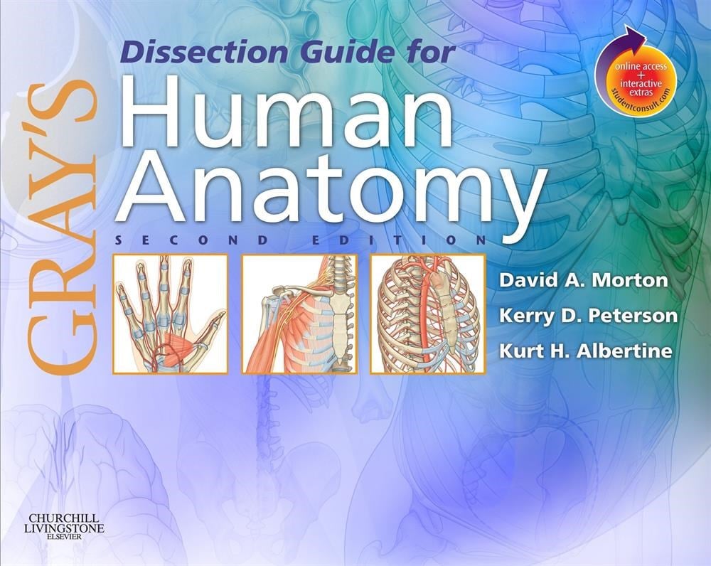 GRAY'S DISSECTION GUIDE FOR HUMAN ANATOMY MORTON