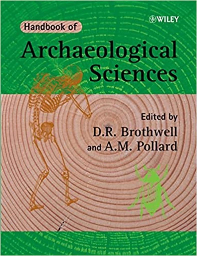 handbook of archaeological sciences (brothwell, pollard)