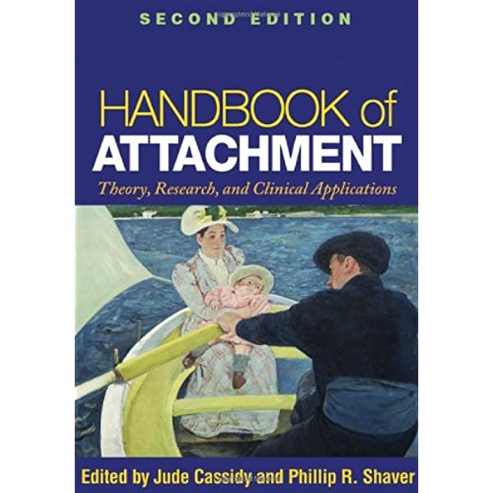 handbook of attachment 2nd (cassidy, shaver)