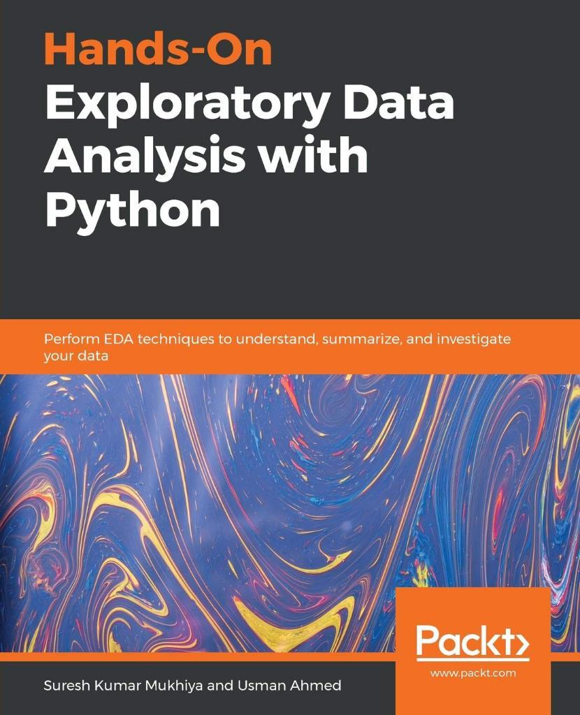 Hands-On Exploratory Data Analysis with Python Mukhiya Ahmed