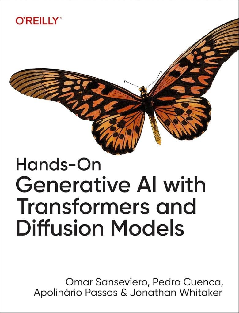 Hands-On Generative AI with Transformers and Diffusion Models Sanseviero Cuenca