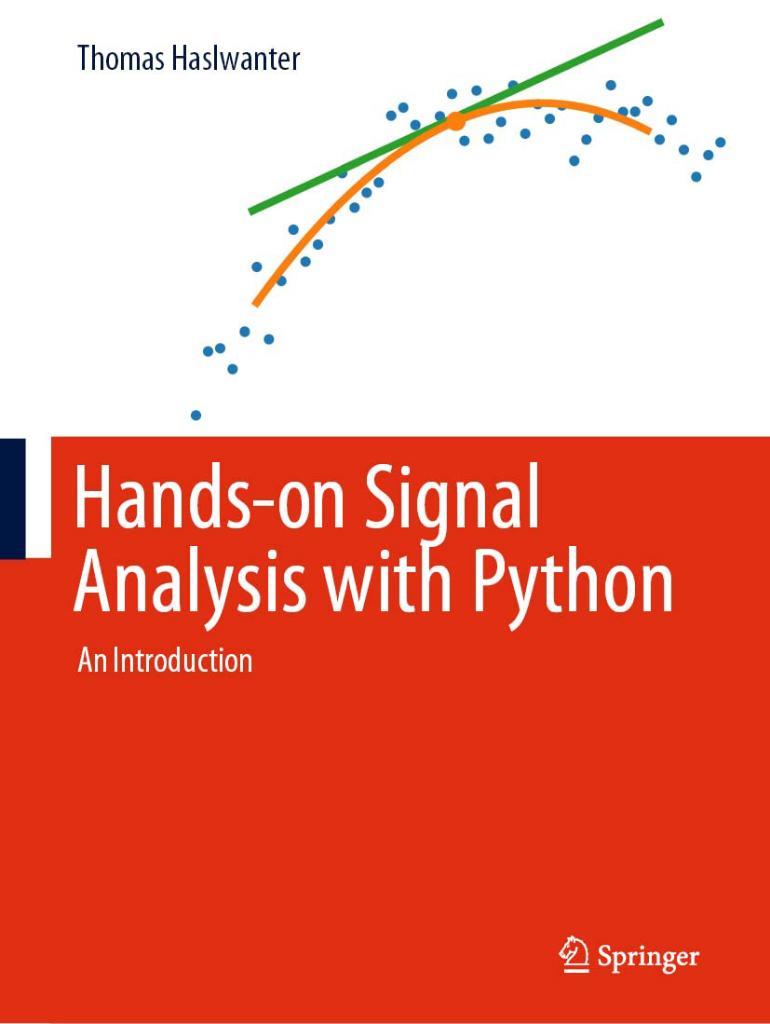 Hands-on Signal Analysis with Python: An Introduction Thomas Haslwanter