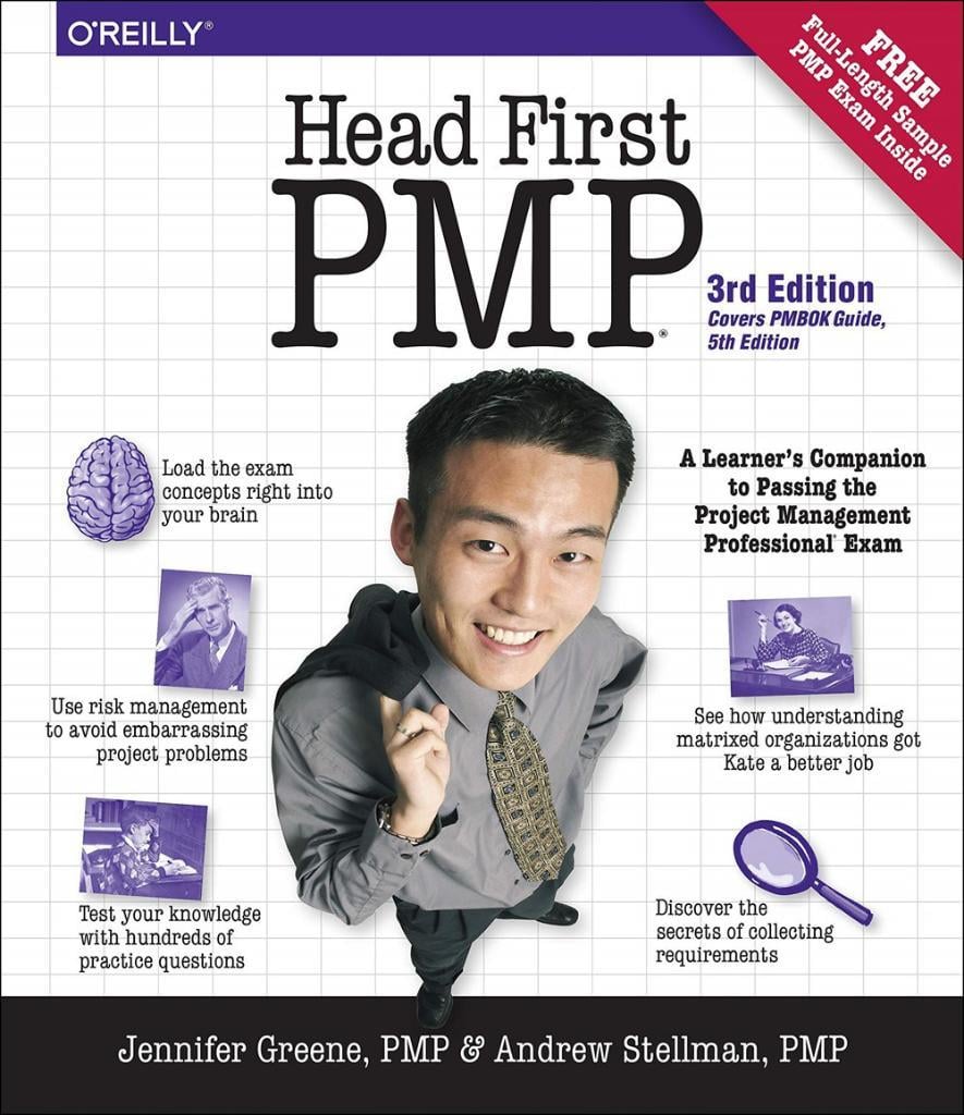 Head First PMP: A Learner's Companion to Passing the Project Management Professional Exam Third Edition