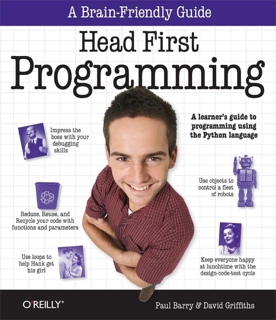 Head First Programming: A learner's guide to programming using the Python language 1st Edition