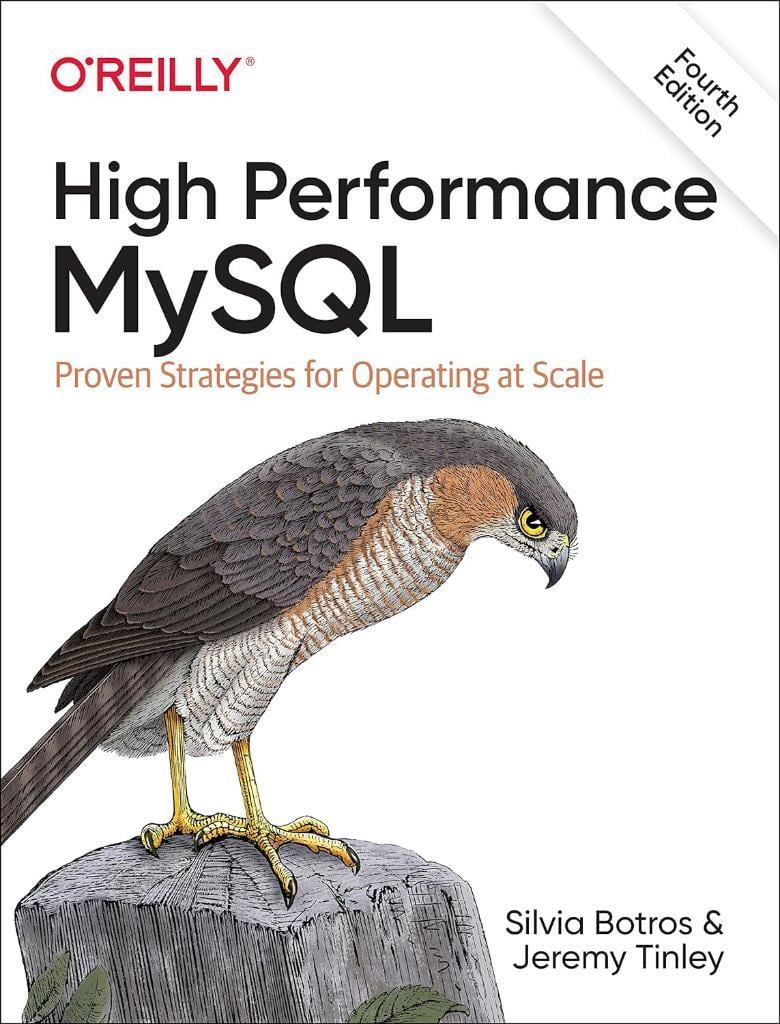 High Performance MySQL: Proven Strategies for Operating at Scale 4th Edition Botros Tinley