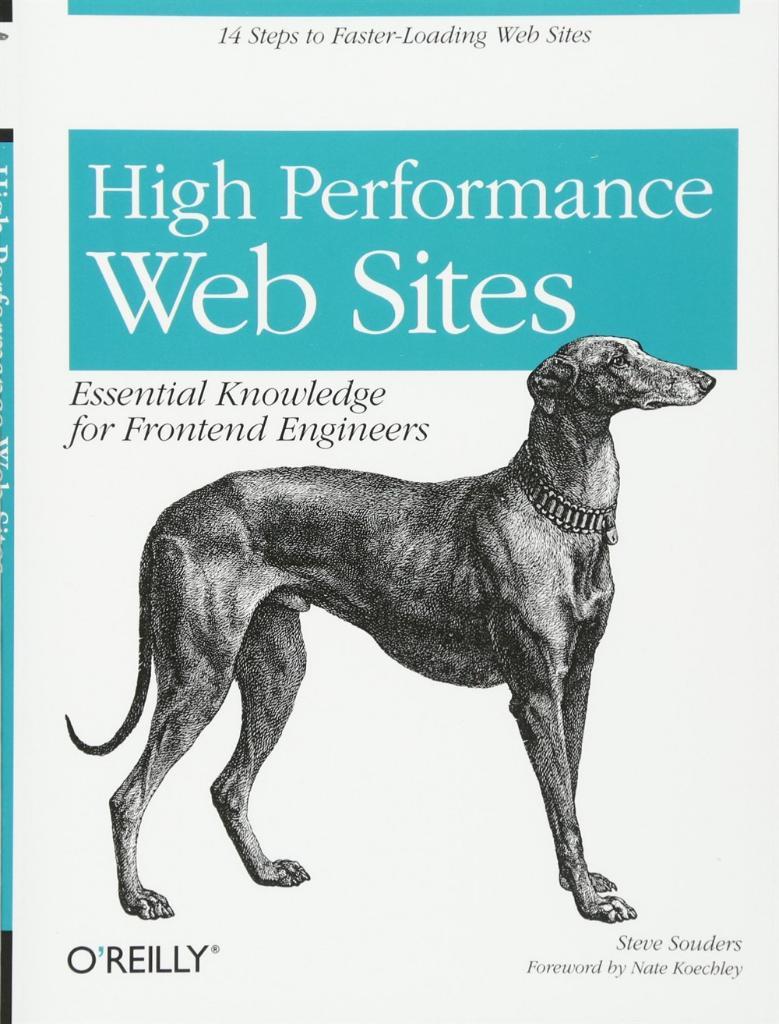High Performance Web Sites: Essential Knowledge for Front-End Engineers 1st Edition