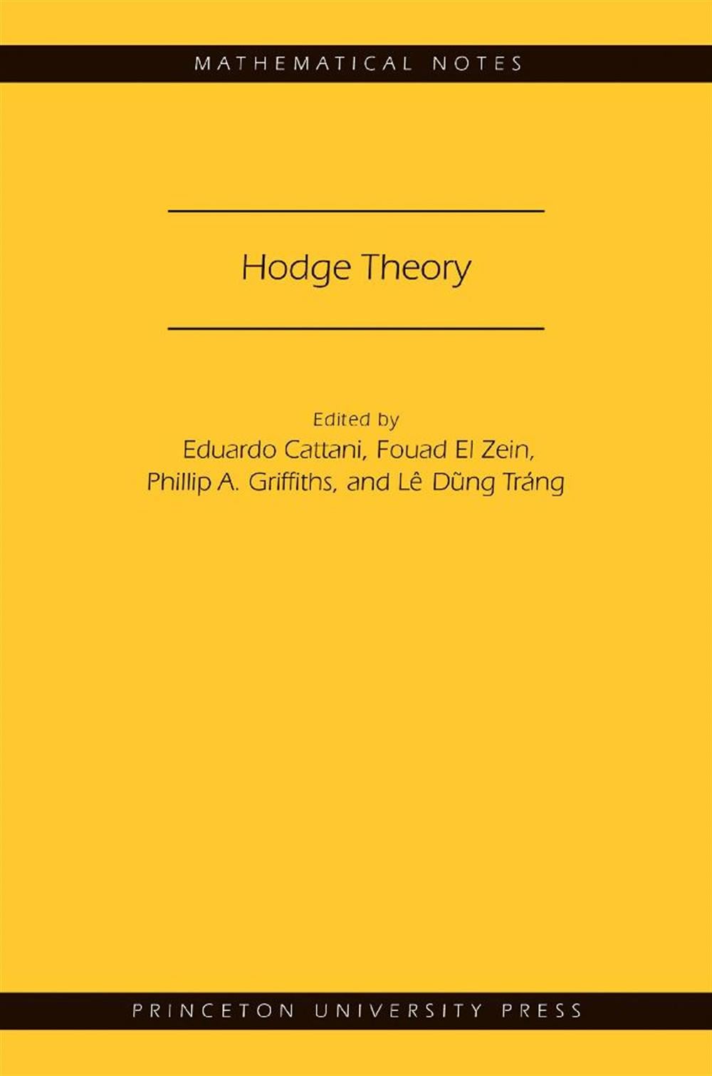 Hodge Theory (MN-49) (Mathematical Notes, 49)  Eduardo Cattani