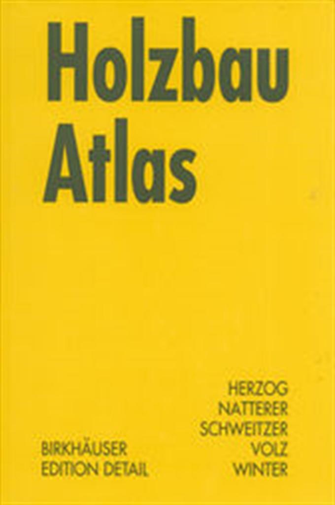holzbau atlas (winter, volz)