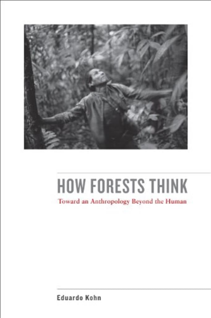 how forests think (eduardo kohn)