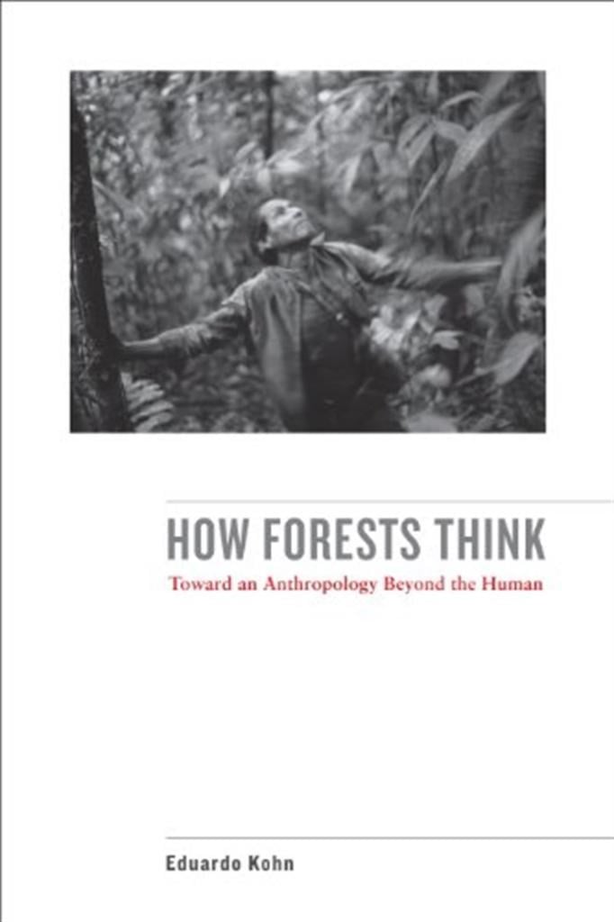 how forests think (eduardo kohn)