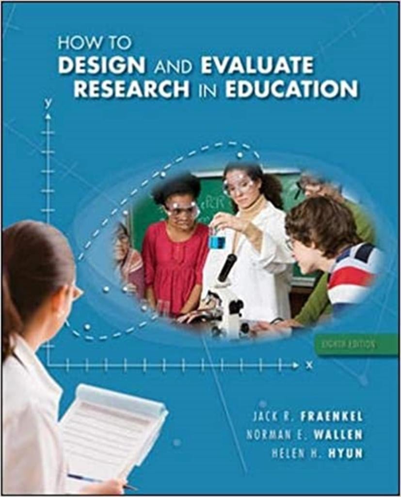 how to design and evaluate research in education 8th(Fraenkel, Wallen)