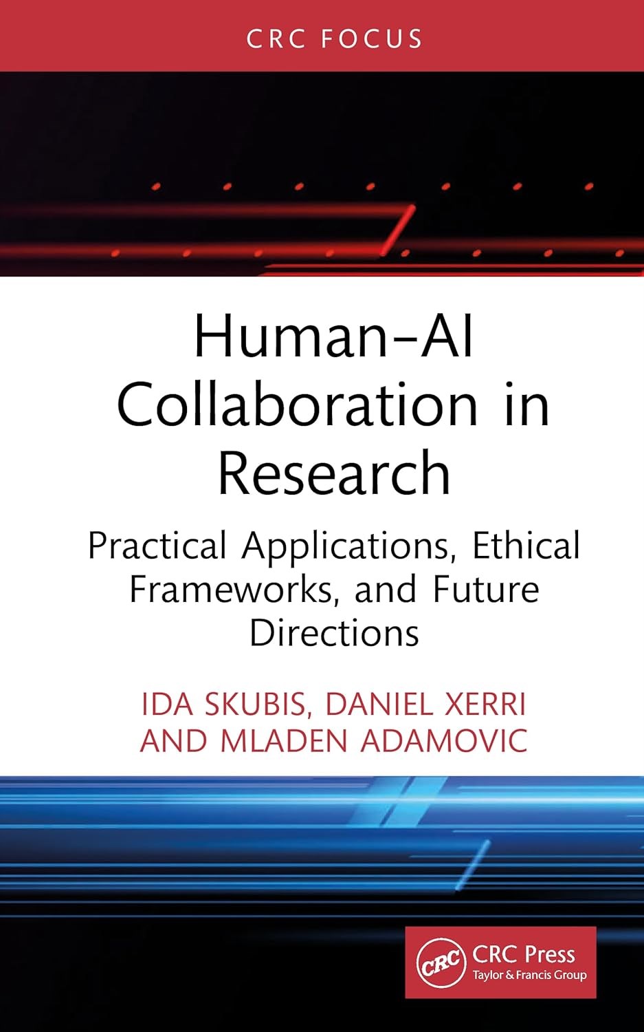 Human–AI Collaboration in Research Ida Skubis Daniel Xerri