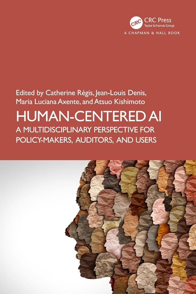 Human-Centered AI (Chapman & Hall/CRC Artificial Intelligence and Robotics Series) Denis Régis