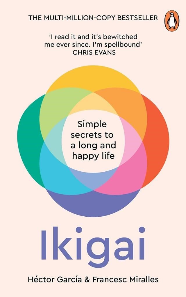 Ikigai: The Japanese secret to a long and happy life García Miralles 