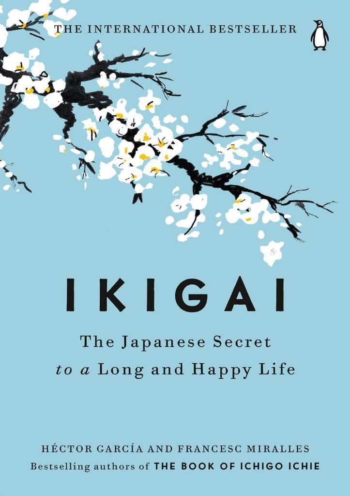 Ikigai: The Japanese Secret to a Long and Happy Life Héctor García