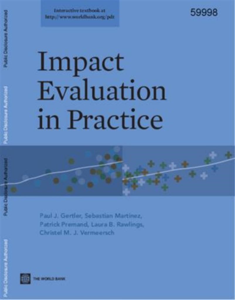 impact evaluation in practice (gertler, martinez, premand)