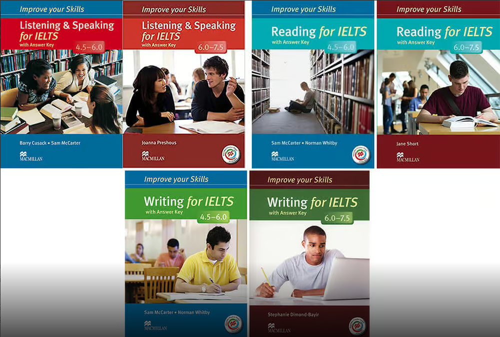 improve Your Skills for IELTS Reading-Writing-Listening and Speaking 4.5-6.0 and 6.0-7.5 with Answer and CD (MacMillan)