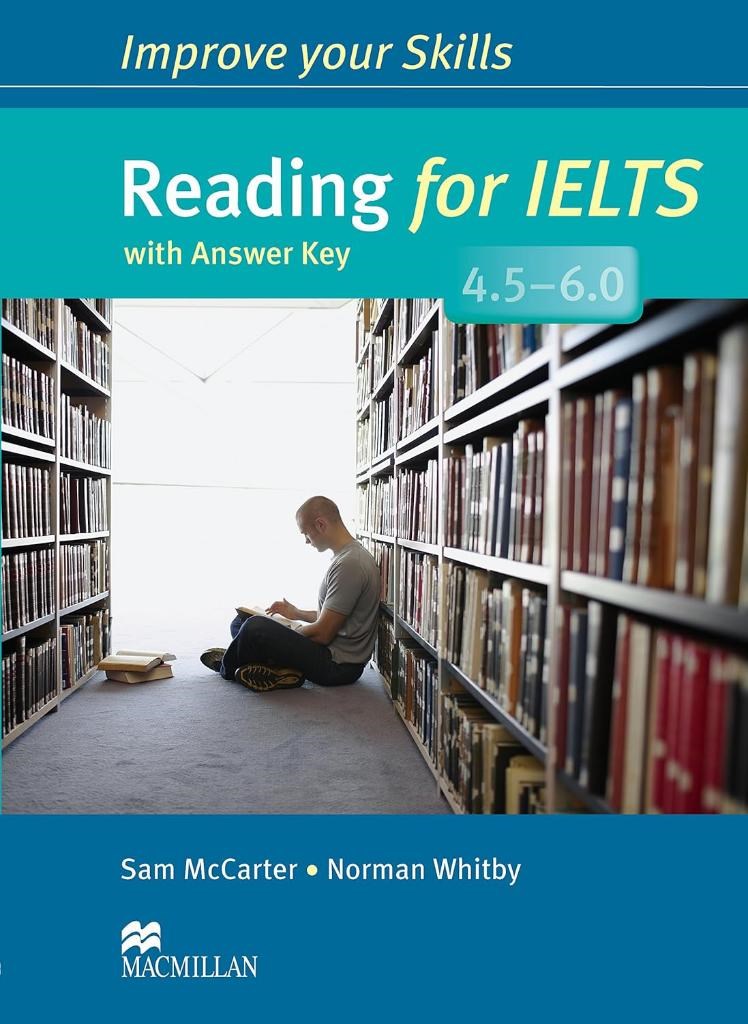 improve Your Skills for IELTS Reading 4.5-6.0 with Answer (MacMillan)