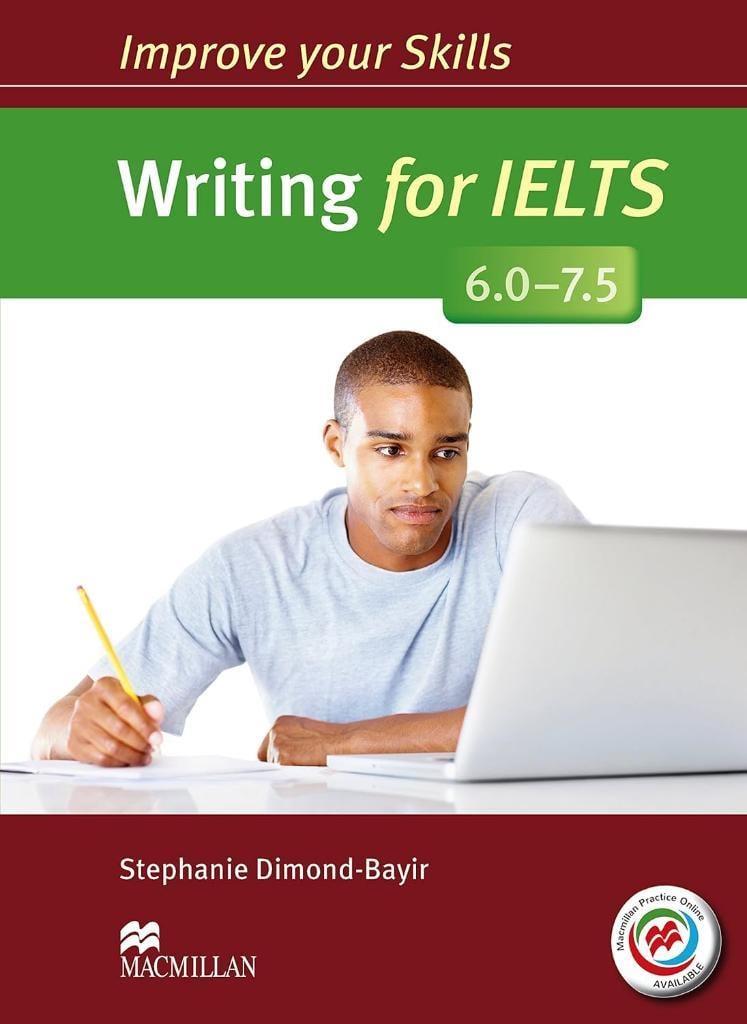 improve Your Skills for IELTS Writing 6.0-7.5 with Answer (MacMillan)