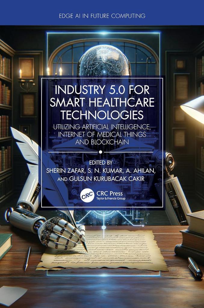 Industry 5.0 for Smart Healthcare Technologies (Edge AI in Future Computing) Zafar Kumar