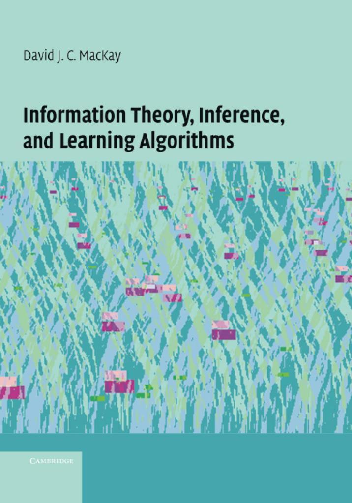 Information Theory, Inference and Learning Algorithms - David J. C. MacKay