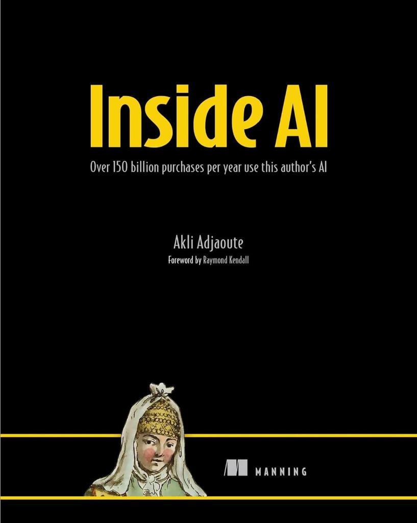 Inside AI: Over 150 billion purchases per year use this author's AI Akli Adjaoute