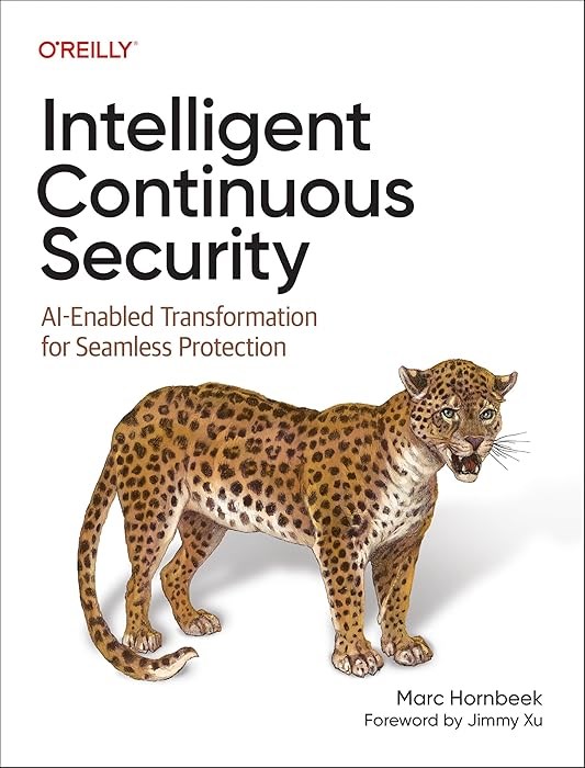 Intelligent Continuous Security: AI-Enabled Transformation for Seamless Protection Marc Hornbeek