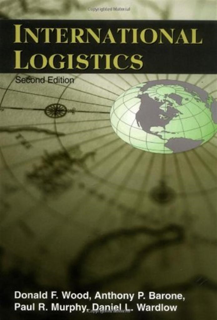 international logistics 2nd second (wood, barone, murphy, wardlow)