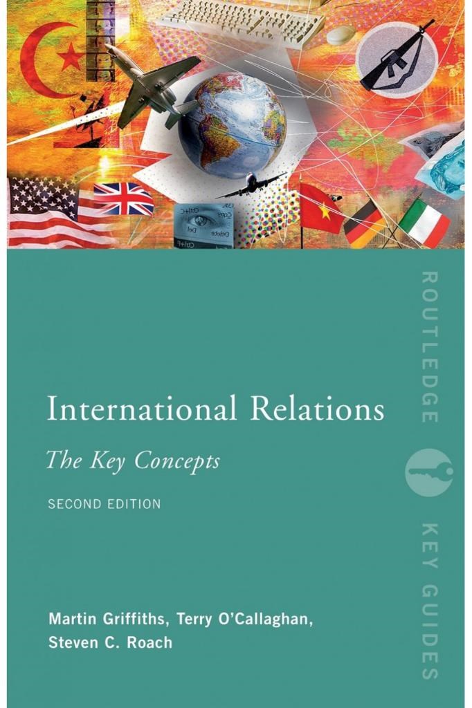 international relations the key concepts 2nd (martin griffiths)