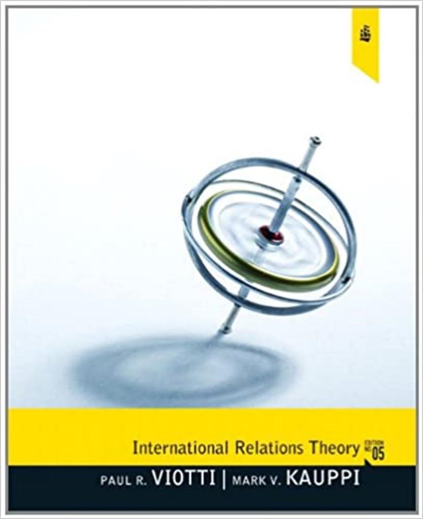 international relations theory 5th (viotti, kauppi)