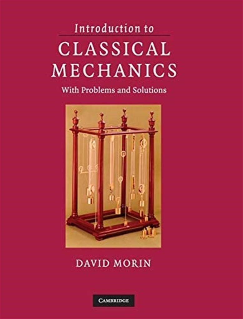 introduction to classical mechanics (david morin) 2008