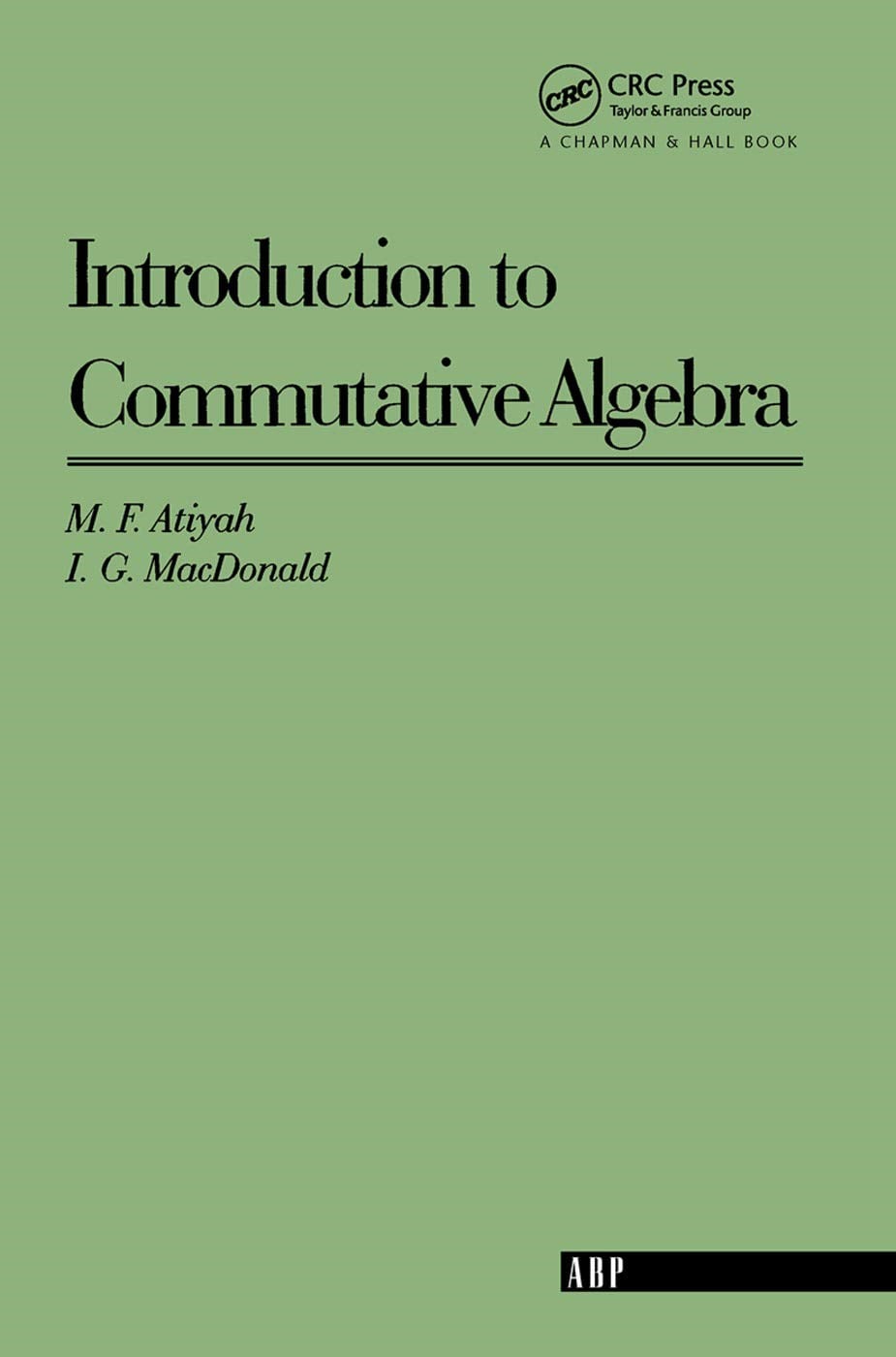 Introduction To Commutative Algebra - Atiyah, MacDonald