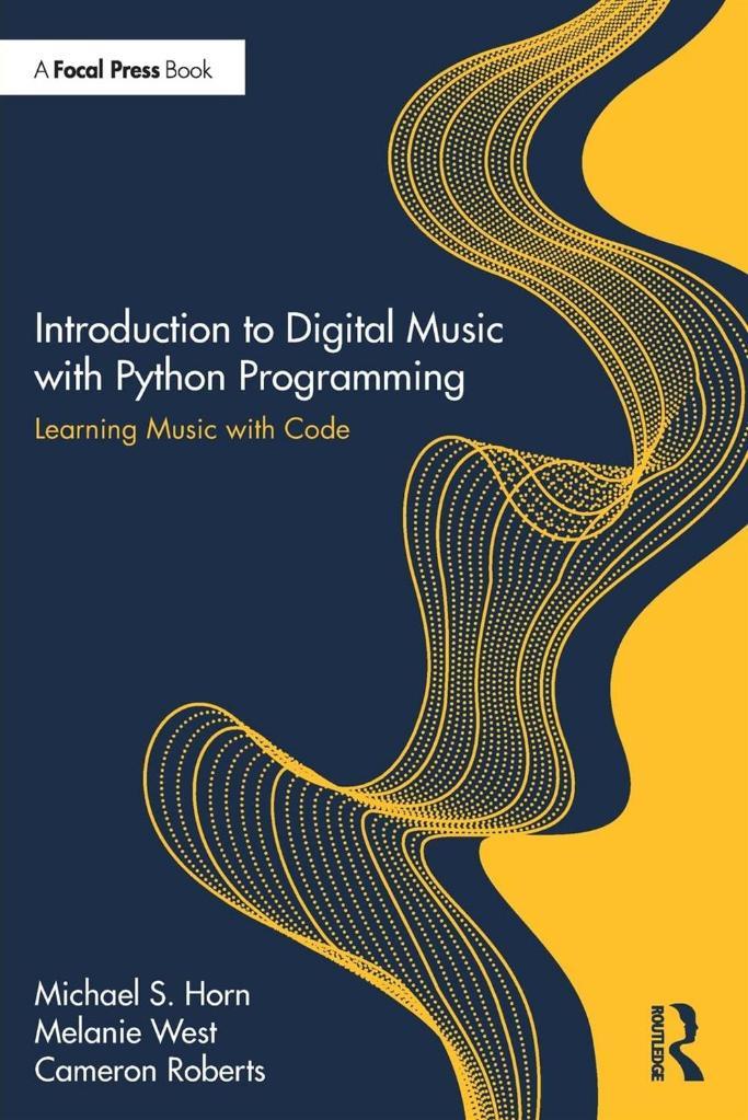 Introduction to Digital Music with Python Programming Horn West