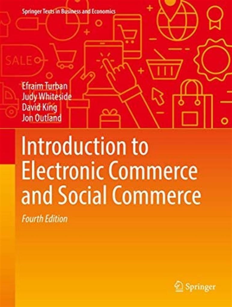 introduction to electronic commerce and social commerce 4th fourth (turban, whiteside)