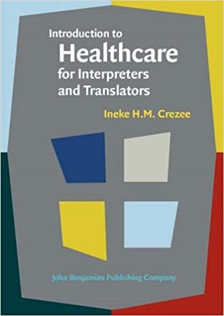 introduction to healthcare for interpreters and translators (ineke crezee)