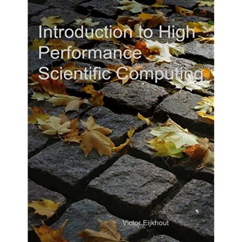 introduction to high performance scientific computing 2nd (eijkhout)