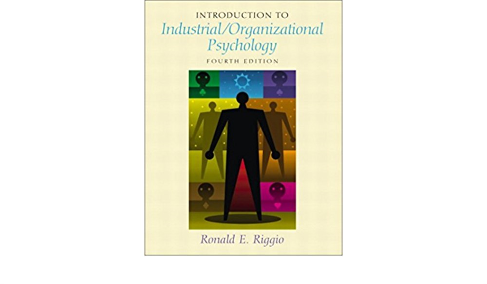 introduction to industrial organizational psychology 4th (ronald e. riggio)