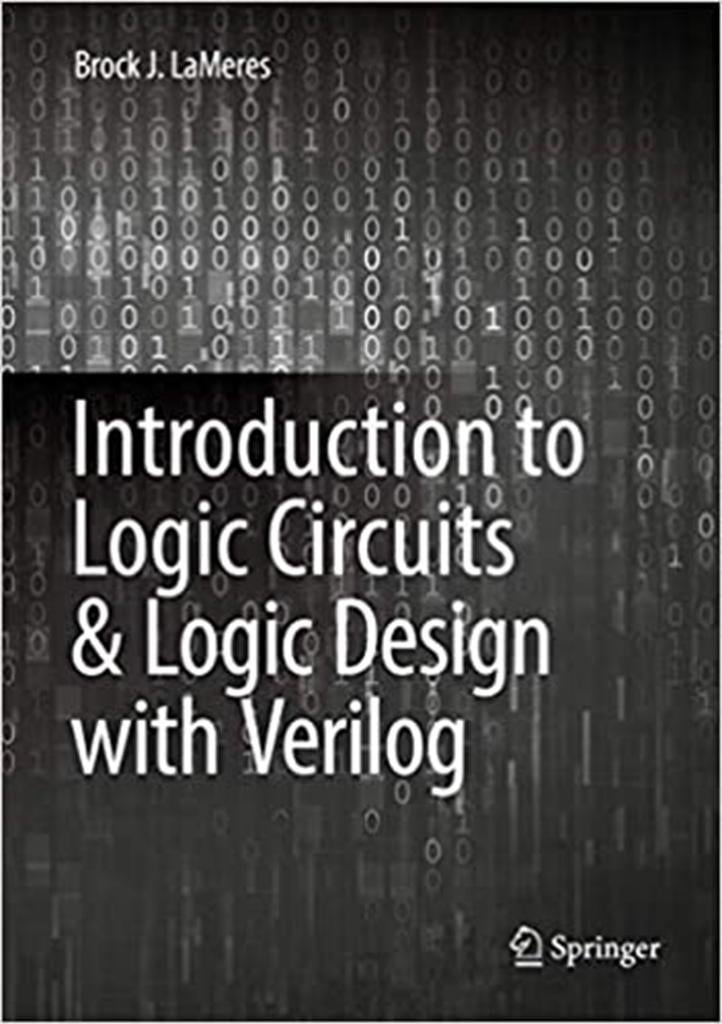 introduction to logic circuits and logic design with verilog (brock lameres)