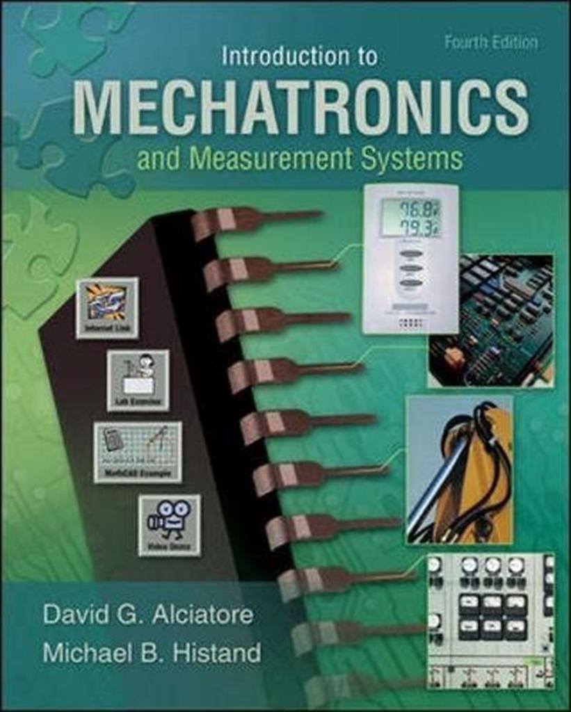 introduction to mechatronics 4th fourth (alciatore, histand)