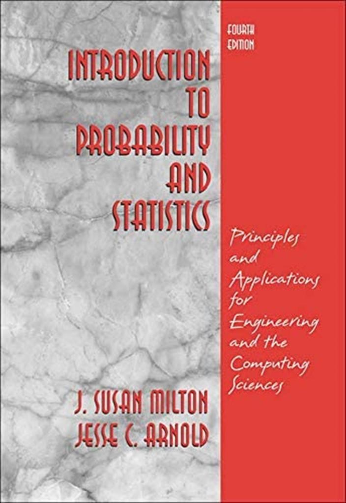 introduction to probability and statistics 4th (j. susan milton, jesse c. arnold)