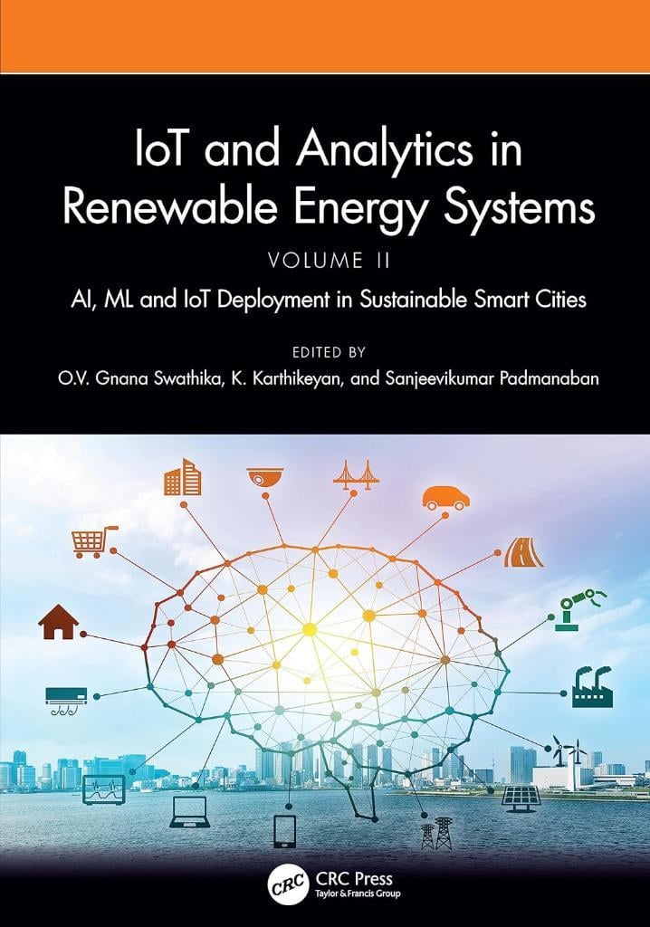 IoT and Analytics in Renewable Energy Systems (Volume 2) Swathika Karthikeyan