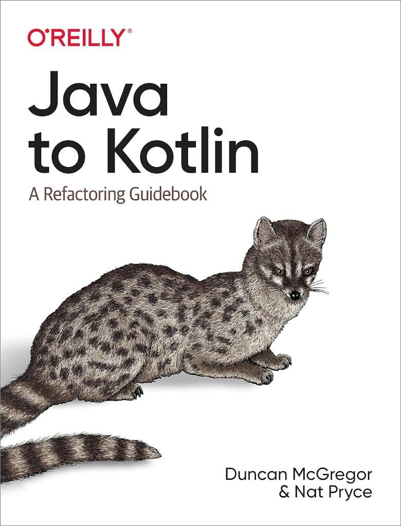 Java to Kotlin: A Refactoring Guidebook McGregor Pryce