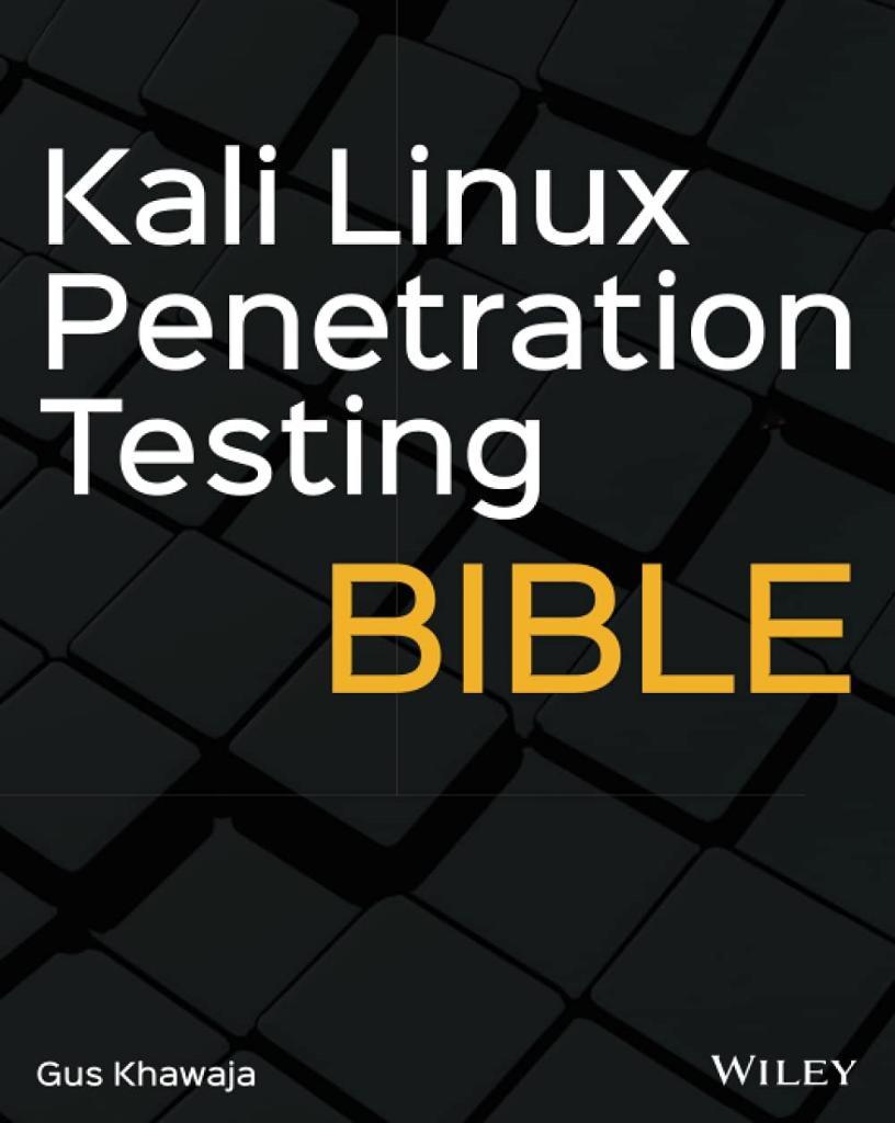Kali Linux Penetration Testing Bible 1st Edition