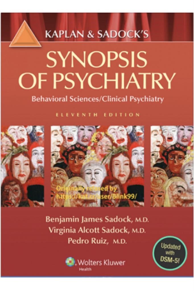 kaplan and sadock's synopsis of psychiatry 11th (sadock, sadock, ruiz)