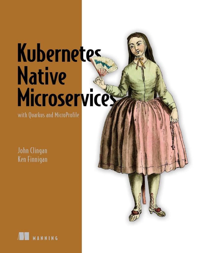 Kubernetes Native Microservices with Quarkus and MicroProfile Clingan Finnigan