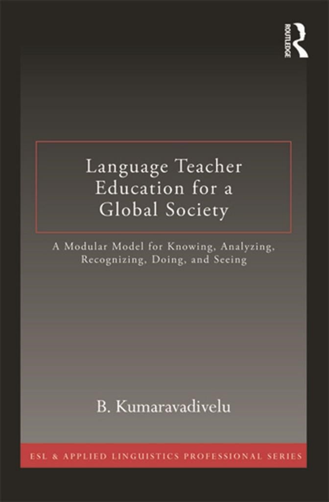 language teacher education for a global society (kumaravadivelu)