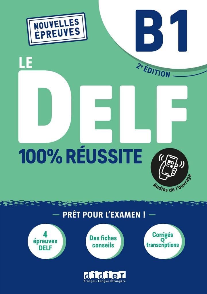 Le DELF - 100% réussite - 2. Edition - B1: Buch mit didierfle.app 